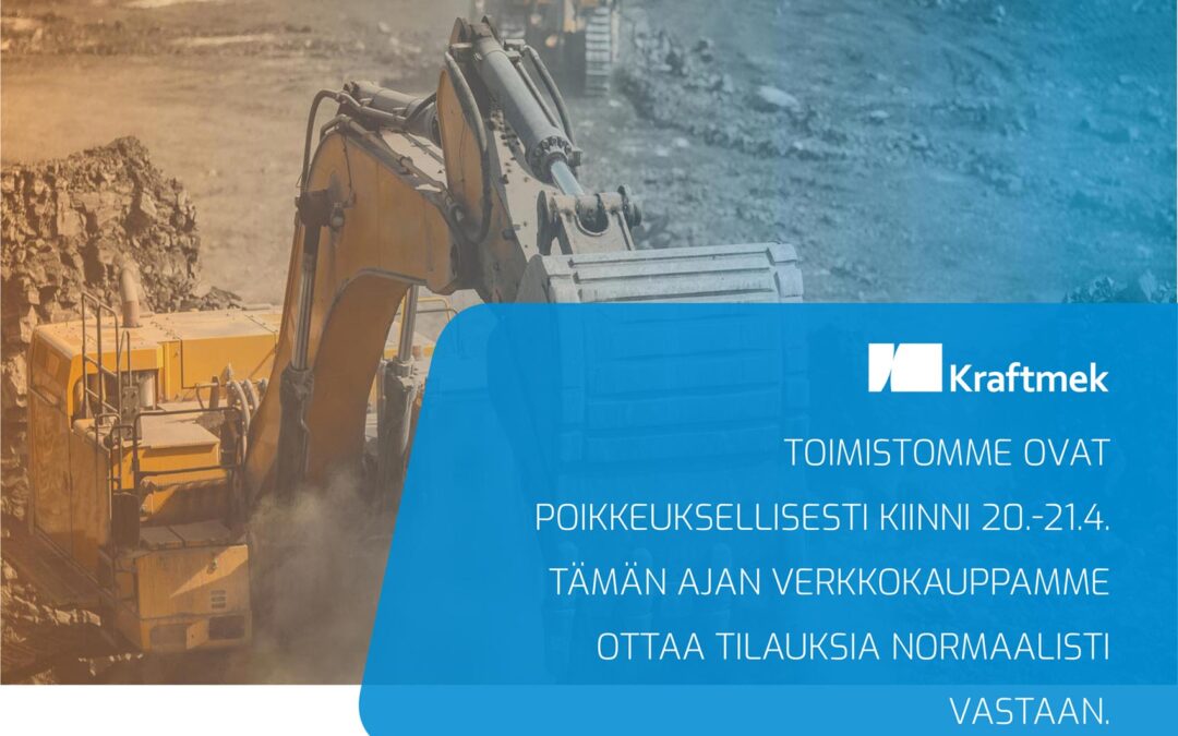 Toimistomme ovat poikkeuksellisesti kiinni 20.-21.4.